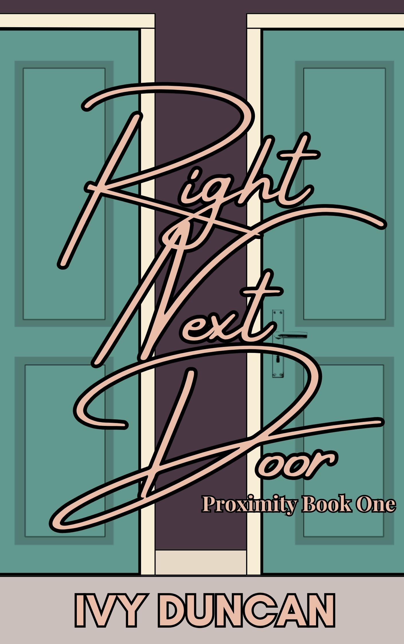 Cover of Right Next Door: Proximity Book One